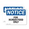 Signmission For Human Food Only, 7 in W x Rectangle, Vinyl Decal OS-2PACK-NS-D-57-L-12851 - alternate 1
